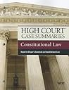 High Court Case Summaries on Constitutional Law Keyed to Choper
