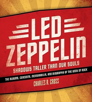 Led Zeppelin: Shadows Taller Than Our Souls (Hardcover)