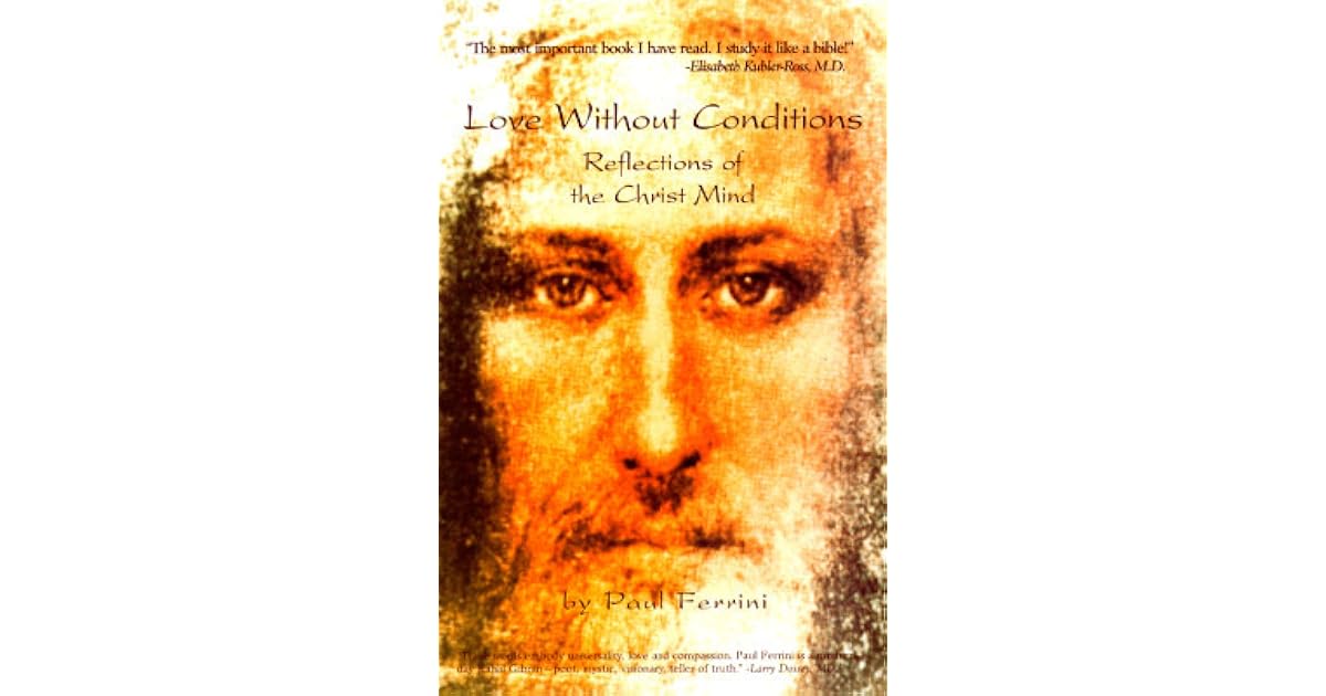 Love Without Conditions by Paul Ferrini