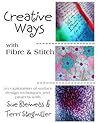 Creative Ways With Fibre & Stitch
