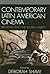 Contemporary Latin American Cinema by Deborah Shaw