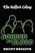 The Halford Colony: Bonded by Blood