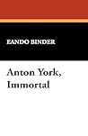 Anton York, Immortal