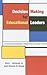 Decision Making for Educational Leaders by Bob L. Johnson Jr.