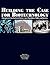 Building the Case for Biotechnology: Management Case Studies in Science, Laws, Regulations, Politics, and Business
