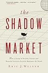 The Shadow Market...