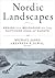 Nordic Landscapes: Region a...