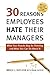 30 Reasons Employees Hate Their Managers by Bruce L. Katcher