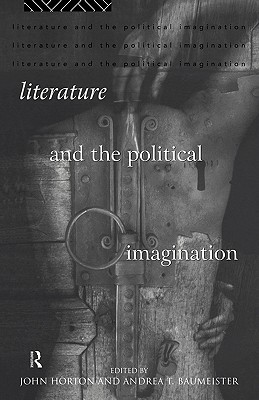 Literature and the Political Imagination (Routledge Studies in Development)