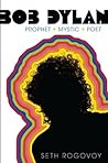 Bob Dylan by Seth Rogovoy