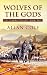 Wolves of the Gods (Tales of the Timuras, #2)