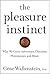 The Pleasure Instinct by Gene Wallenstein