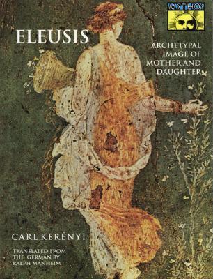 Eleusis: Archetypal Image of Mother and Daughter (Paperback)