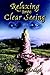 Relaxing into Clear Seeing:...