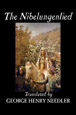 The Nibelungenlied: Translated into Rhymed English Verse in the Meter of the Original