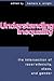 Understanding Inequality: The Intersection of Race, Ethnicity, Class, and Gender