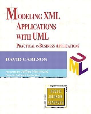 Modeling XML Applications with UML: Practical e-Business Applications (Paperback)