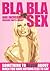 BLA BLA: 600 SEX