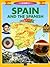 Spain and the Spanish by Ed Needham