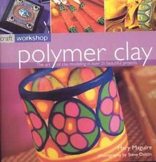 Polymer Clay: Craft Workshop Series (Paperback)