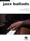 Jazz Ballads – Jazz Piano Solos Volume 10 | 24 Timeless Jazz Standards Arranged for Solo Piano | Includes Misty, My Funny Valentine, The Nearness of ... Love and More (Jazz Piano Solos (Numbered))
