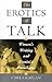 The Erotics of Talk: Women'...