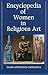 Encyclopedia of Women in Re...