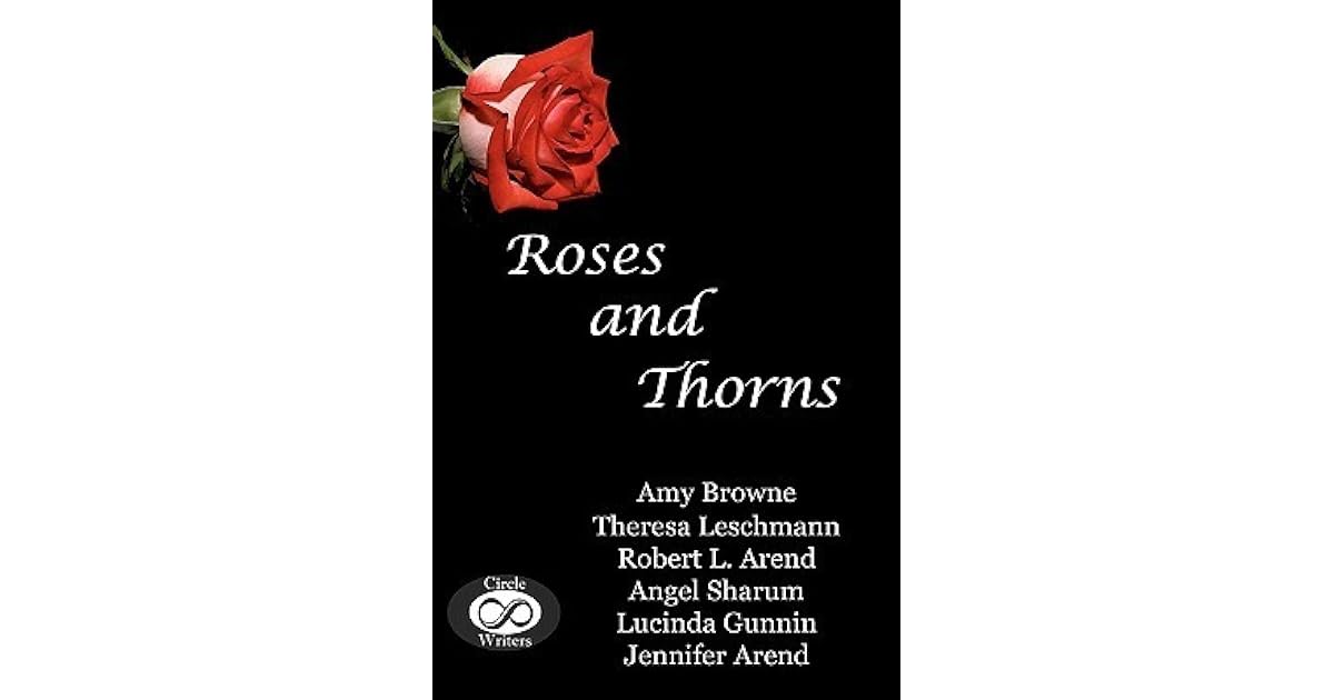Roses and Thorns by Amy Browne