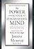 The Power of Your Subconscious Mind Deluxe Edition by Joseph Murphy The Power of Your Subconscious Mind Deluxe Edition by Joseph Murphy