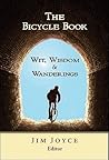 The Bicycle Book: Wit, Wisdom and Wanderings