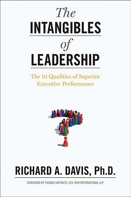 The Intangibles of Leadership: The 10 Qualities of Superior Executive Performance (Hardcover)