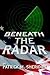 Beneath the Radar