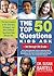 The Top 50 Questions Kids Ask (3rd through 5th Grade): The Best Answers to the Smartest, Strangest, and Most Difficult Questions Kids Always Ask