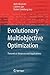 Evolutionary Multiobjective Optimization: Theoretical Advances and Applications (Advanced Information and Knowledge Processing)