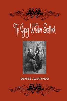 The Gypsy Wisdom Spellbook (Paperback)
