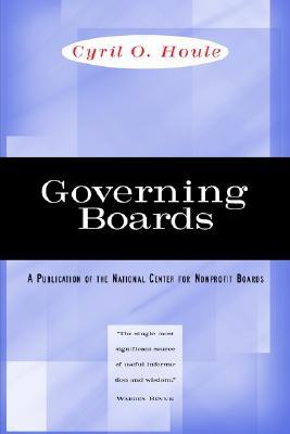 Governing Boards: Their Nature and Nurture (Jossey-Bass Nonprofit Sector Series)