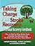Taking Charge of Your Stroke Recovery: A Personal Recovery Workbook