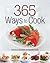 365 Ways to Cook: Delicious...