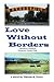 Love Without Borders: A Novel