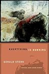 Everything Is Burning: Poems