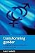 TransForming gender: Transg...