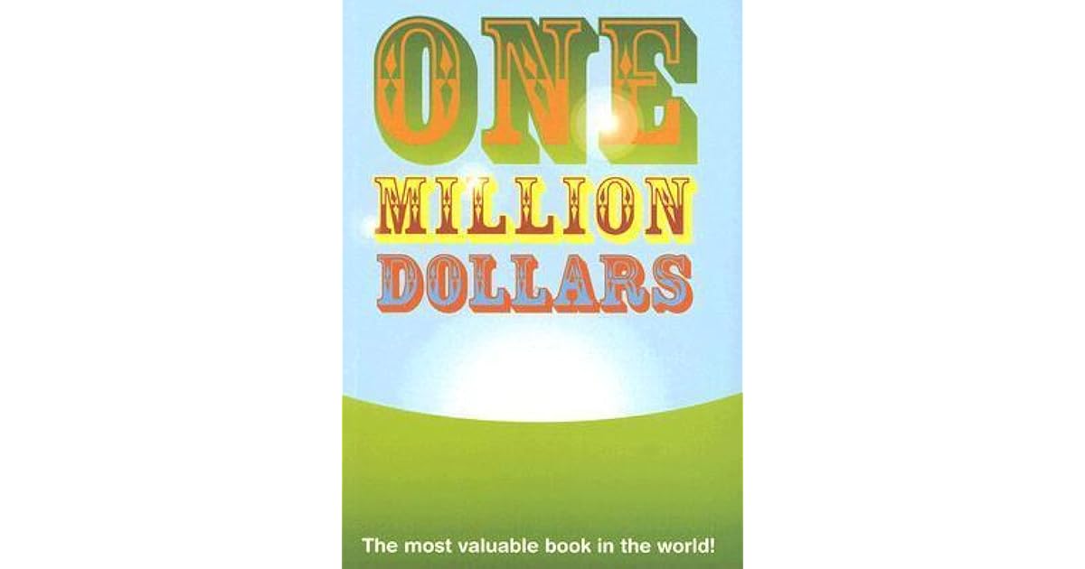 One Million Dollars The Most Valuable Book in the World! by Nicotext