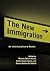 The New Immigration