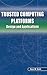 Trusted Computing Platforms by Sean W. Smith