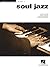 Soul Jazz: Jazz Piano Solos...