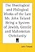 The Theological and Philogical Works of the Late Mr. John Toland Being a System of Jewish, Gentile and Mahometan Christianity