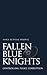 Fallen Blue Knights: Controlling Police Corruption (Studies in Crime and Public Policy)