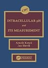 Intracellular pH and its Measurement Intracellular pH and its Measurement