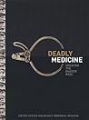 Deadly Medicine: Creating the Master Race Deadly Medicine: Creating the Master Race