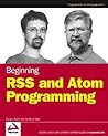 Beginning RSS and Atom Programming Beginning RSS and Atom Programming